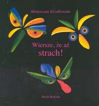 okładka Wiersze, że aż strach. Kolaże autorki, wyklejane we wtorki książka | Małgorzata Strzałkowska