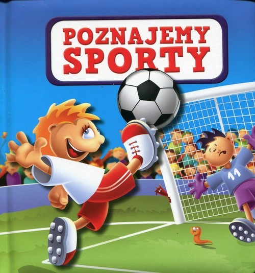 okładka Poznajemy sporty książka