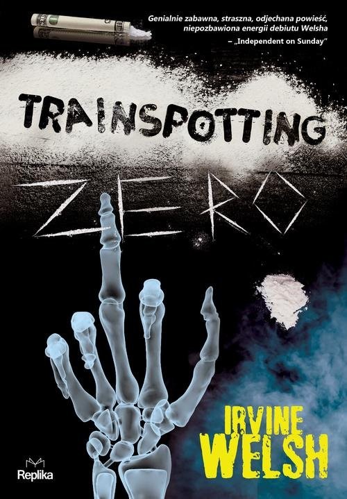 okładka Trainspotting zero książka | Irvine Welsh