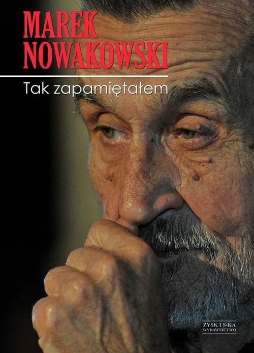 okładka Tak zapamiętałem książka | Marek Nowakowski