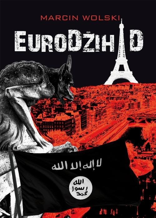 okładka EuroDżihad książka | Marcin Wolski