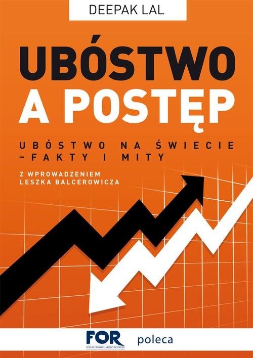 okładka Ubóstwo a postęp. Ubóstwo na świecie – fakty i mity książka | Lal Deepak