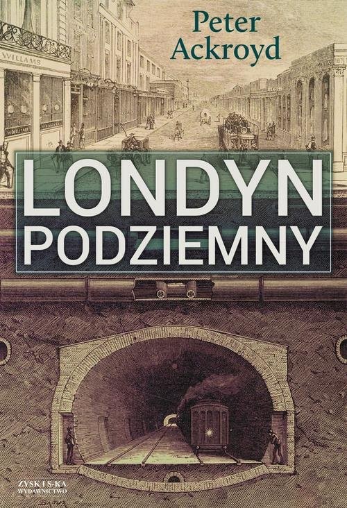 okładka Londyn podziemny książka | Peter Ackroyd