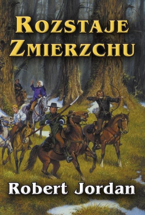 okładka Rozstaje zmierzchu książka | Robert Jordan