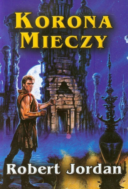okładka Korona mieczy. Tom 7 książka | Robert Jordan
