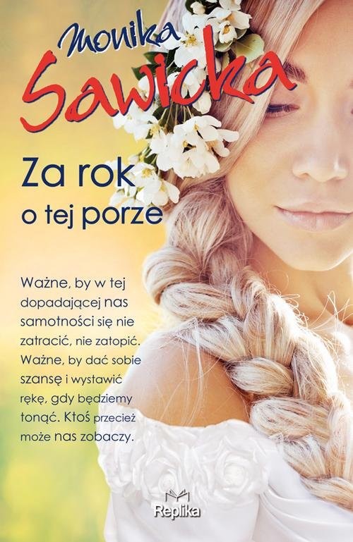 okładka Za rok o tej porze książka | Monika Sawicka