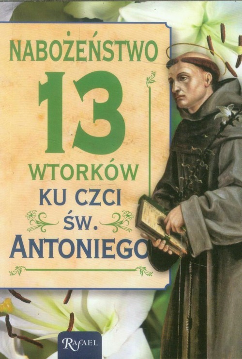 okładka Nabożeństwo 13 wtorków ku czci świętego Antoniego książka | Kubis Katarzyna