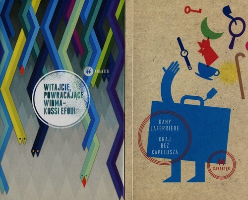 okładka Kraj bez kapelusza / Witajcie powracające widma. Pakiet książka | Dany Laferriere, Kossi Efoui