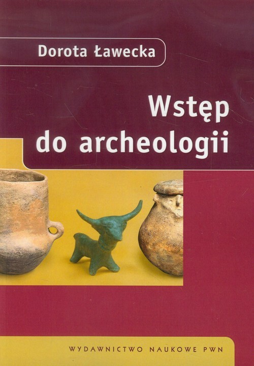 okładka Wstęp do archeologii książka | Dorota Ławecka