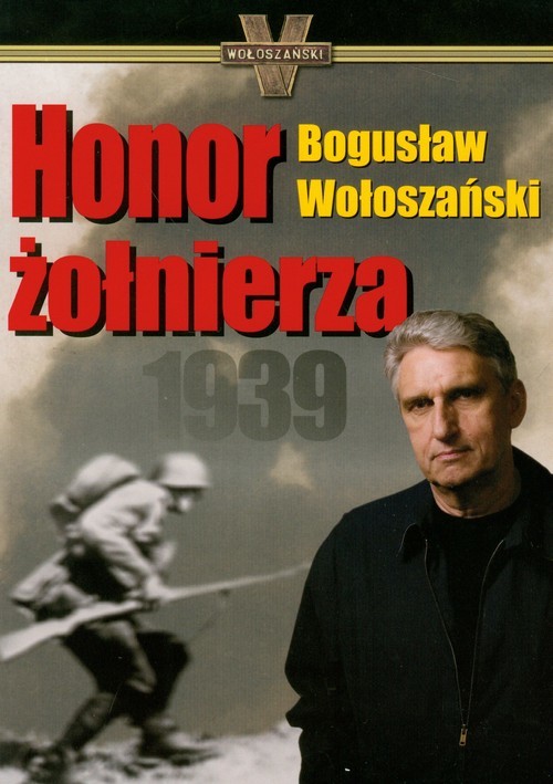 okładka Honor żołnierza 1939 książka | Bogusław Wołoszański