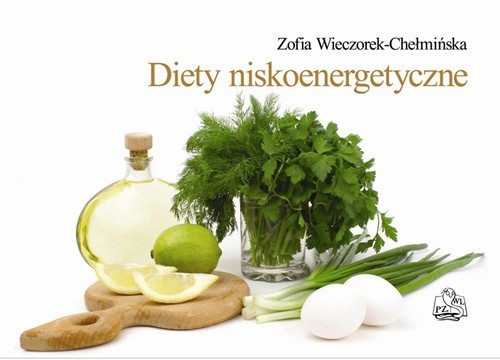 okładka Diety niskoenergetyczne książka | Zofia Wieczorek-Chełmińska