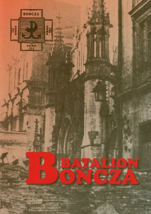 okładka Batalion Bończa Relacje z walk w Powstaniu Warszawskim na Starówce, Powiślu i Śródmieściu książka | Assiatou, Assiatou