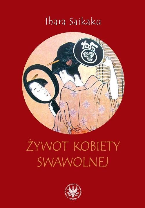 okładka Żywot kobiety swawolnej książka | Ihara Saikaku