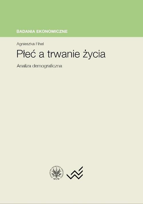 okładka Płeć a trwanie życia Analiza demograficzna książka | Agnieszka Fihel