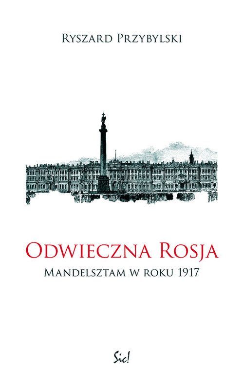 okładka Odwieczna Rosja Mandelsztam w roku 1917 książka | Przybylski Ryszard