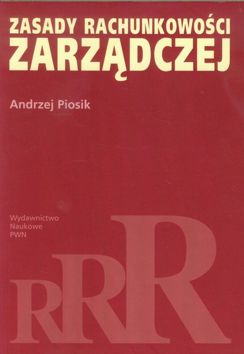 okładka Zasady rachunkowości zarządczej książka | Andrzej Piosik