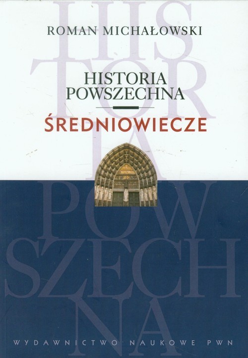 okładka Historia powszechna Średniowiecze książka | Michałowski Roman