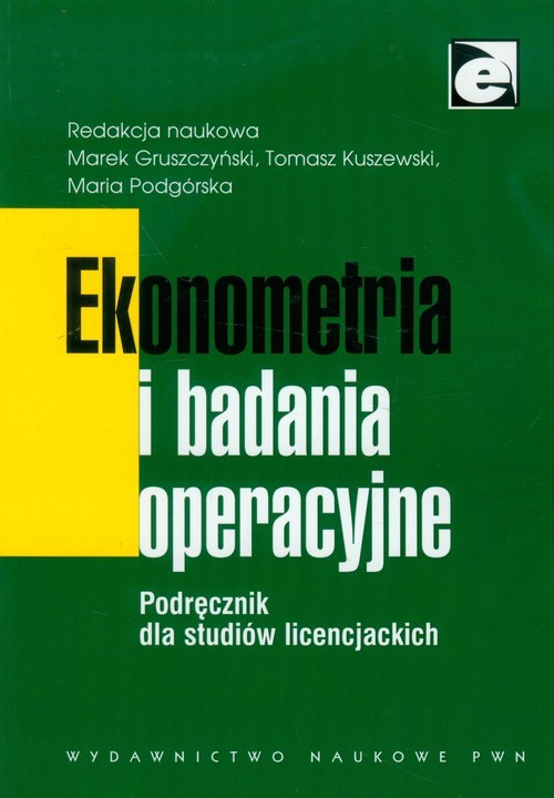 okładka Ekonometria i badania operacyjne Podręcznik dla studiów licencjackich książka