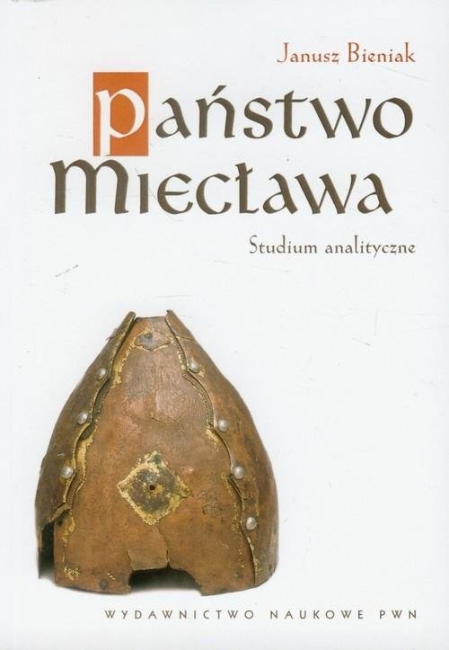 okładka Państwo Miecława Studium analityczne książka | Bieniak Janusz