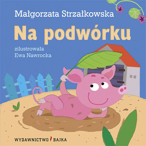 okładka Na podwórku książka | Małgorzata Strzałkowska