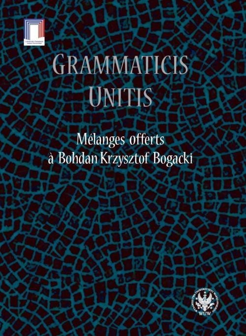 okładka Grammaticis unitis Melanges offerts a Krzysztof Bogacki książka
