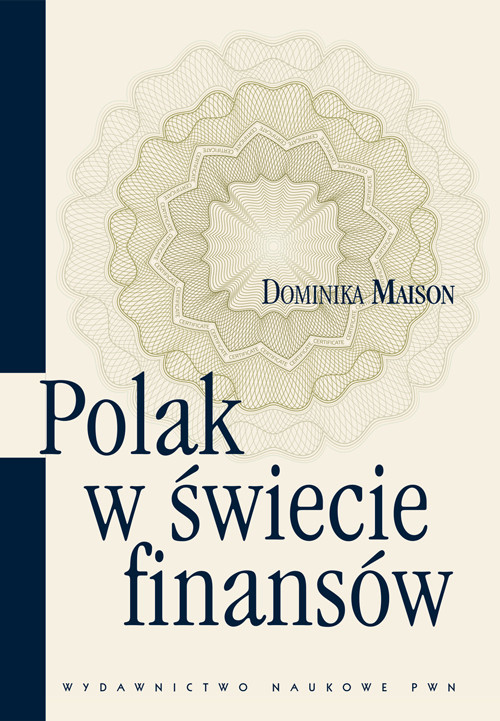 okładka Polak w świecie finansów O psychologicznych uwarunkowaniach zachowań ekonomicznych Polaków. książka | Dominika Maison