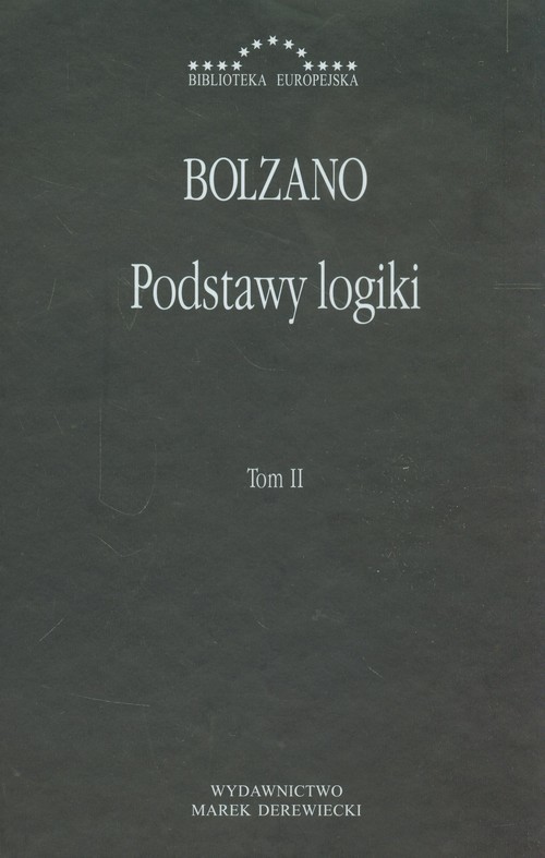 okładka Podstawy logiki Tom 2 książka | Bolzano Bernard