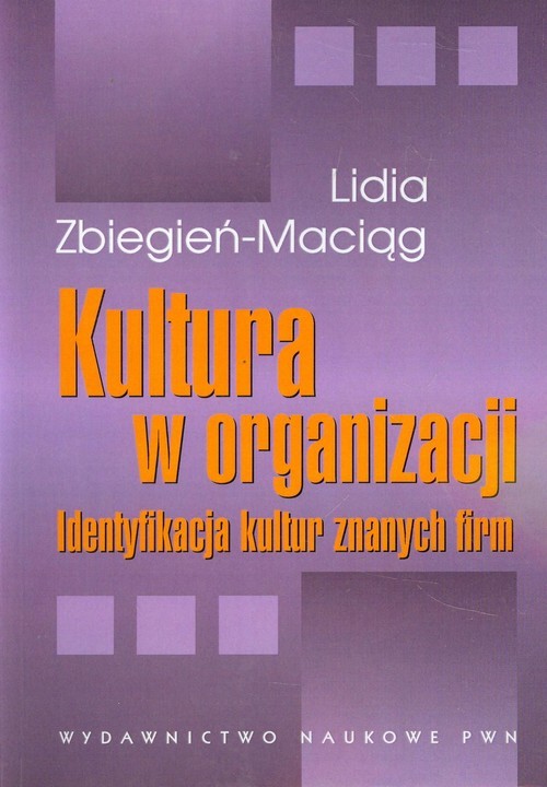 okładka Kultura w organizacji Identyfikacja kultur znanych firm książka | Lidia Zbiegień-Maciąg