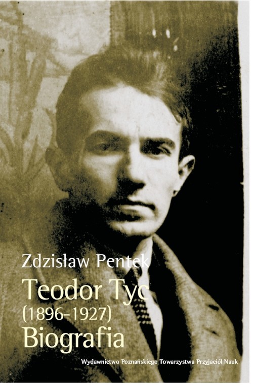 okładka Teodor Tyc (1896-1927) Biografia z płytą CD książka | Zdzisław Pentek