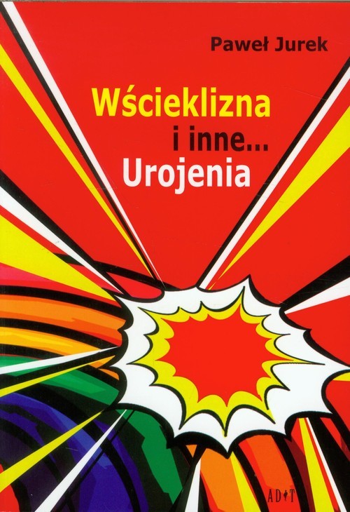 okładka Wścieklizna i inne urojenia książka | Jurek Paweł