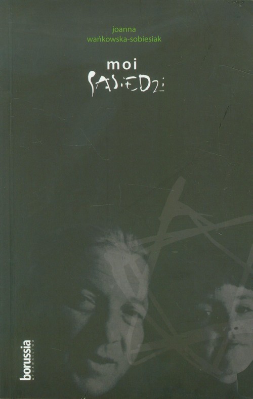 okładka Moi sąsiedzi książka | Joanna Wańkowska-Sobiesiak