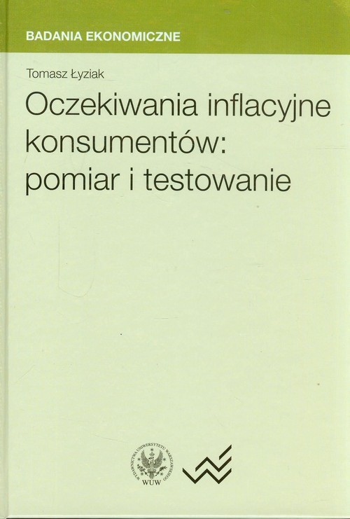 okładka Oczekiwania inflacyjne konsumentów pomiar i testowanie książka | Łyziak Tomasz