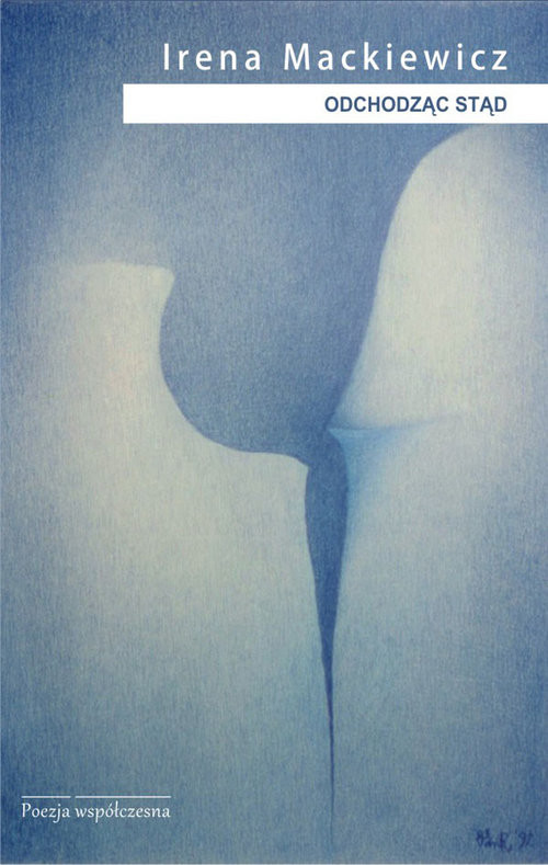 okładka Odchodząc stąd książka | Irena Mackiewicz