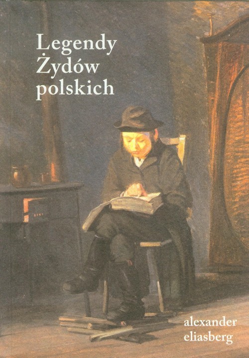 okładka Legendy Żydów polskich książka | Alexander Eliasberg