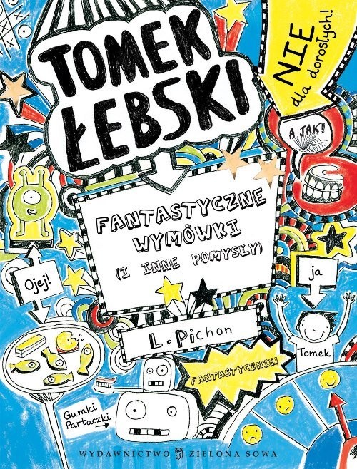 okładka Tomek Łebski Tom 2 Fantastyczne wymówki (i inne pomysły) książka | Pichon Liz