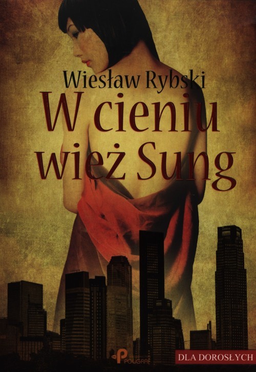 okładka W cieniu wież Sung książka | Rybski Wiesław