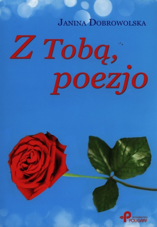 okładka Z tobą, poezjo książka | Dobrowolska Janina