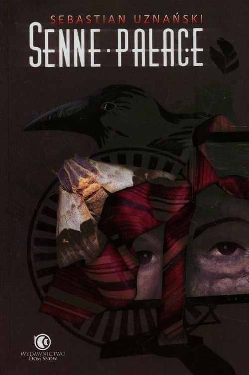 okładka Senne pałace książka | Sebastian Uznański