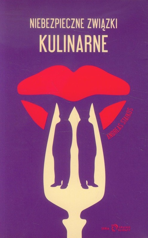 okładka Niebezpieczne związki kulinarne książka | Andreas Staikos