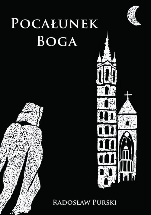 okładka Pocałunek Boga książka | Radosław Purski