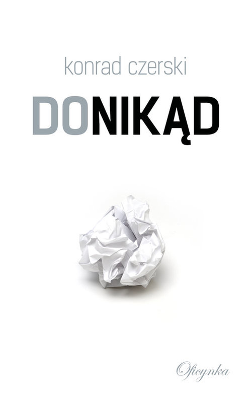 okładka Donikąd książka | Konrad Czerski