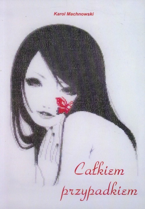 okładka Całkiem przypadkiem książka | Karol Machnowski