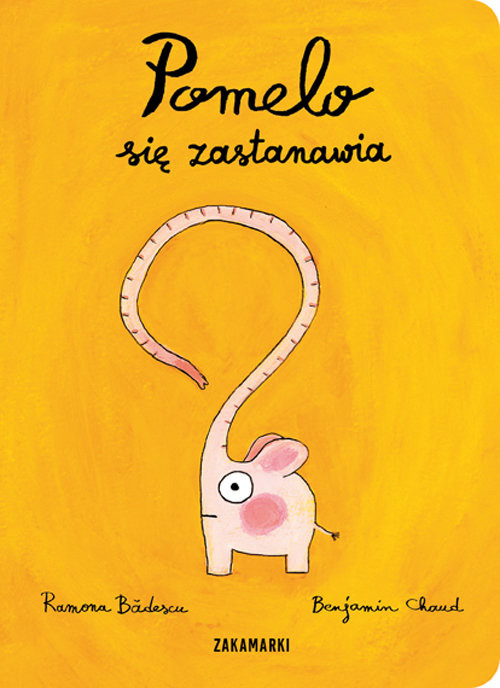 okładka Pomelo się zastanawia książka | Ramona Badescu