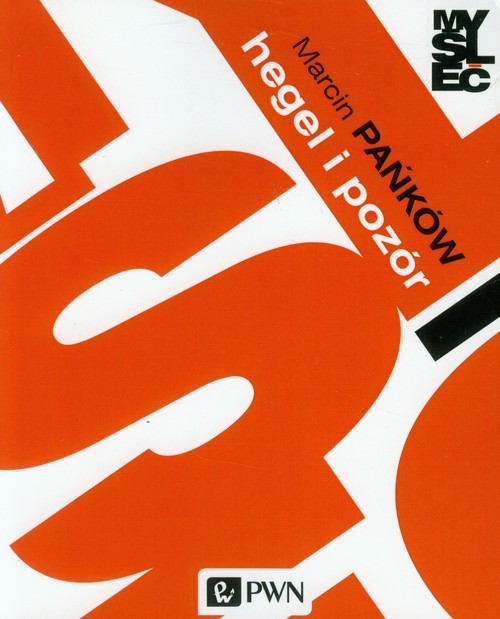 okładka Hegel i pozór Źródła i przedmiot dialektyki spekulatywnej książka | Pańków Marcin