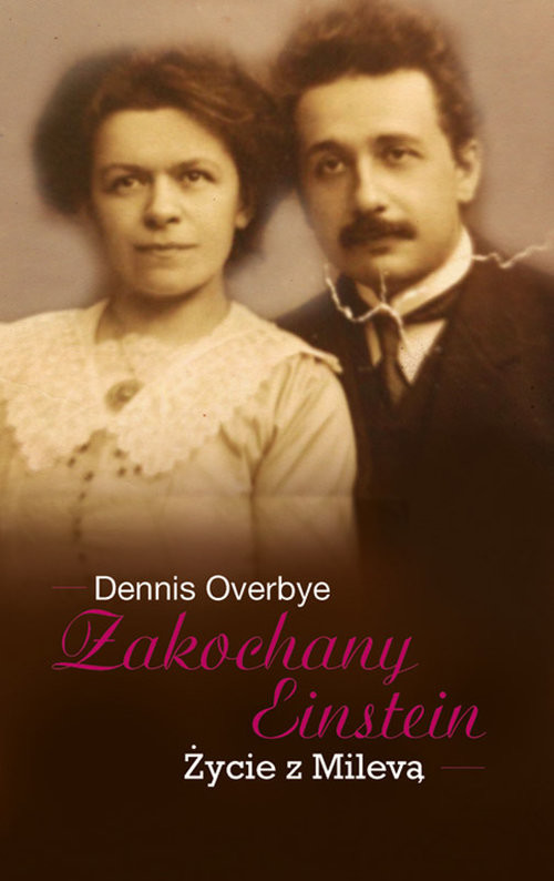 okładka Zakochany Einstein Życie z Milevą książka | Dennis Overbye