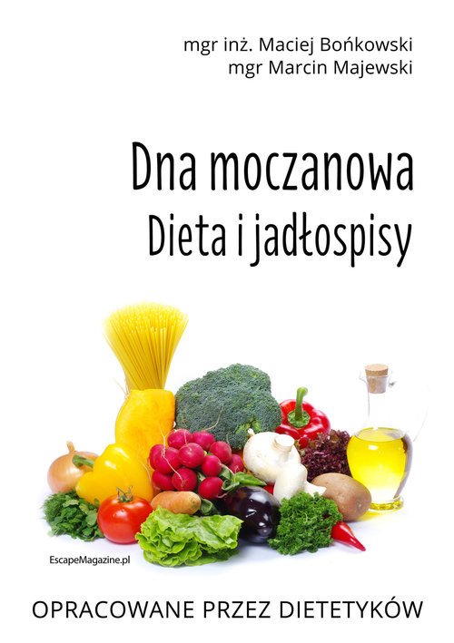 okładka Dna moczanowa Dieta i jadłospisy Dieta i jadłospisy książka | Maciej Bońkowski, Marcin Majewski