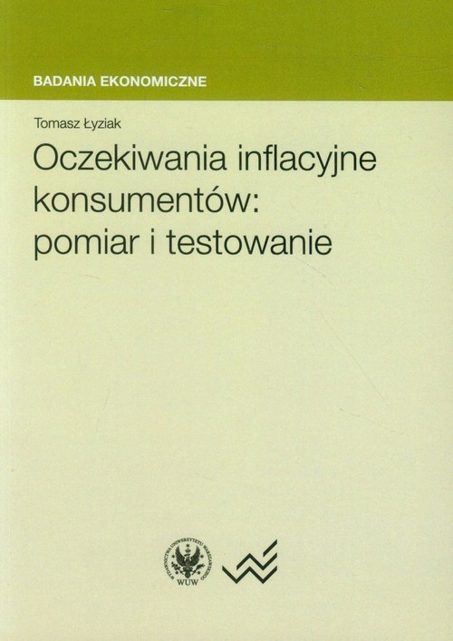 okładka Oczekiwania inflacyjne konsumentów: pomiar i testowanie książka | Łyziak Tomasz