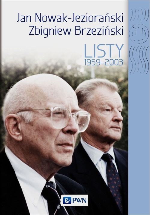 okładka Jan Nowak Jeziorański Zbigniew Brzeziński Listy 1959-2003 książka | Dobrosława Platt