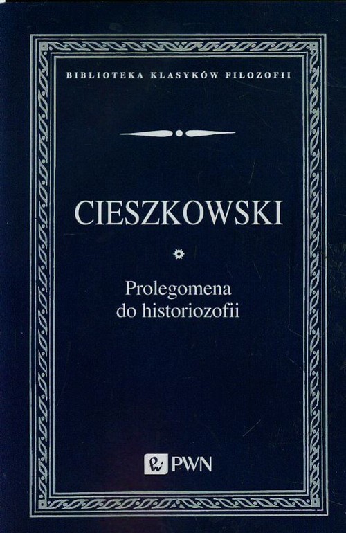 okładka Prolegomena do historiozofii książka | August Cieszkowski