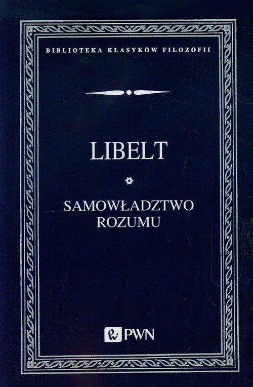 okładka Samowładztwo rozumu i objawy filozofii słowiańskiej książka | Libelt Karol